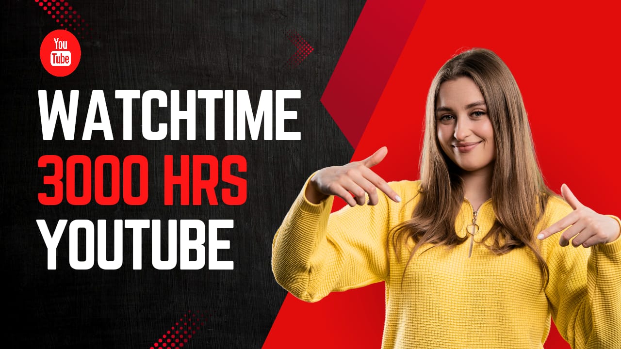 YOUTUBE COMPLETE 3000 WATCH HOURS