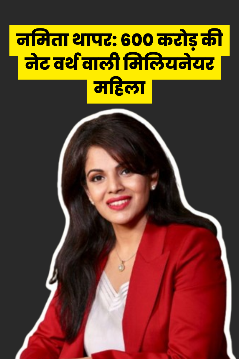 Image of namita Thapar with title text saying millionare businesswomen with net worth of 600 crores